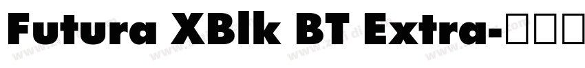 Futura XBlk BT Extra字体转换 Futura XBlk BT Extra字体转换